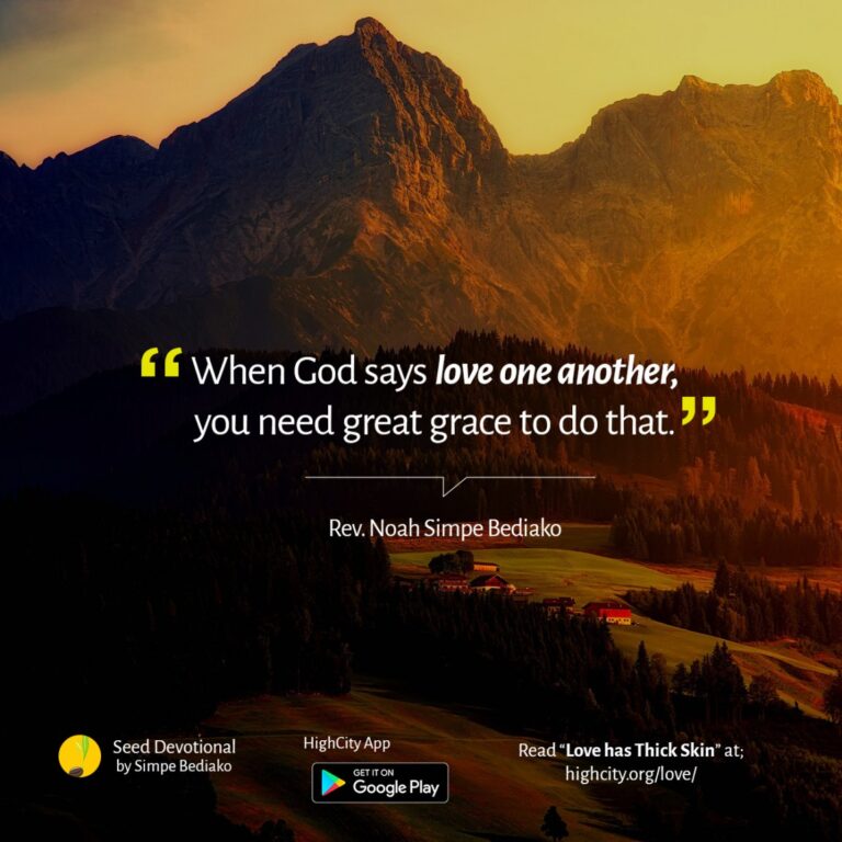 Love has Thick Skin - Seed for Today Daily Devotional