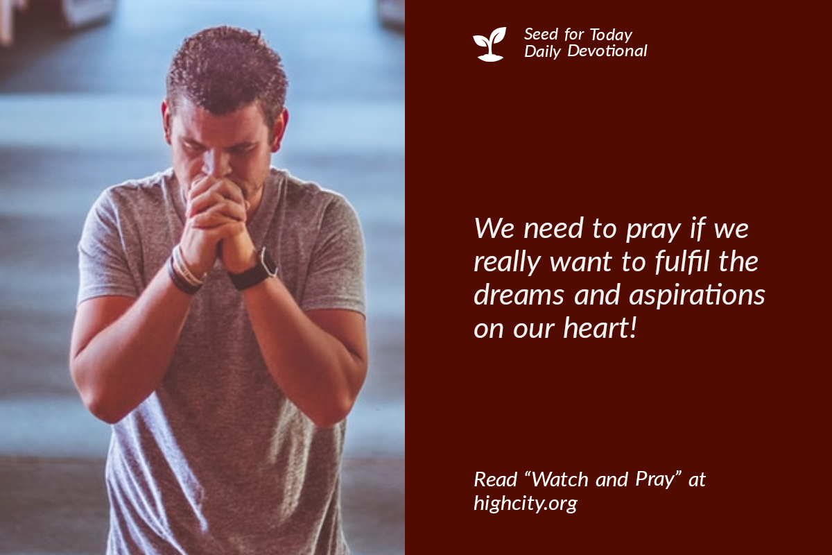 Watch and Pray Watch and Pray