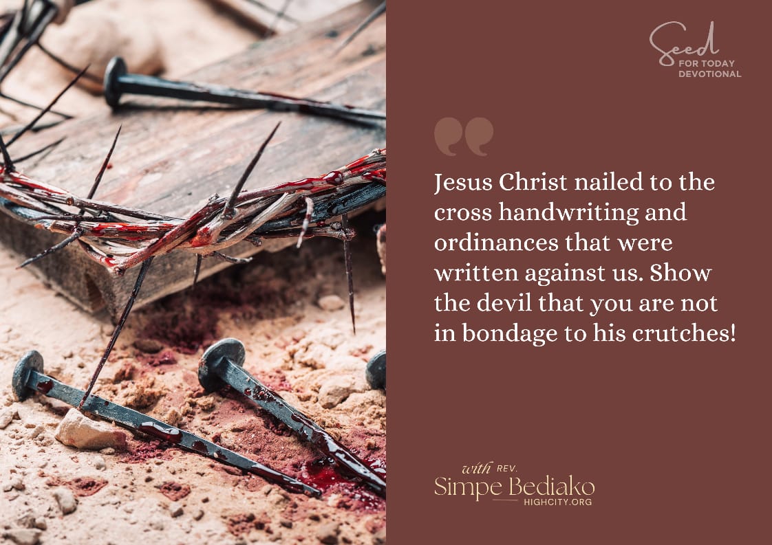 Nail it to the cross – Seed for Today Nail it to the cross Nail it to the cross