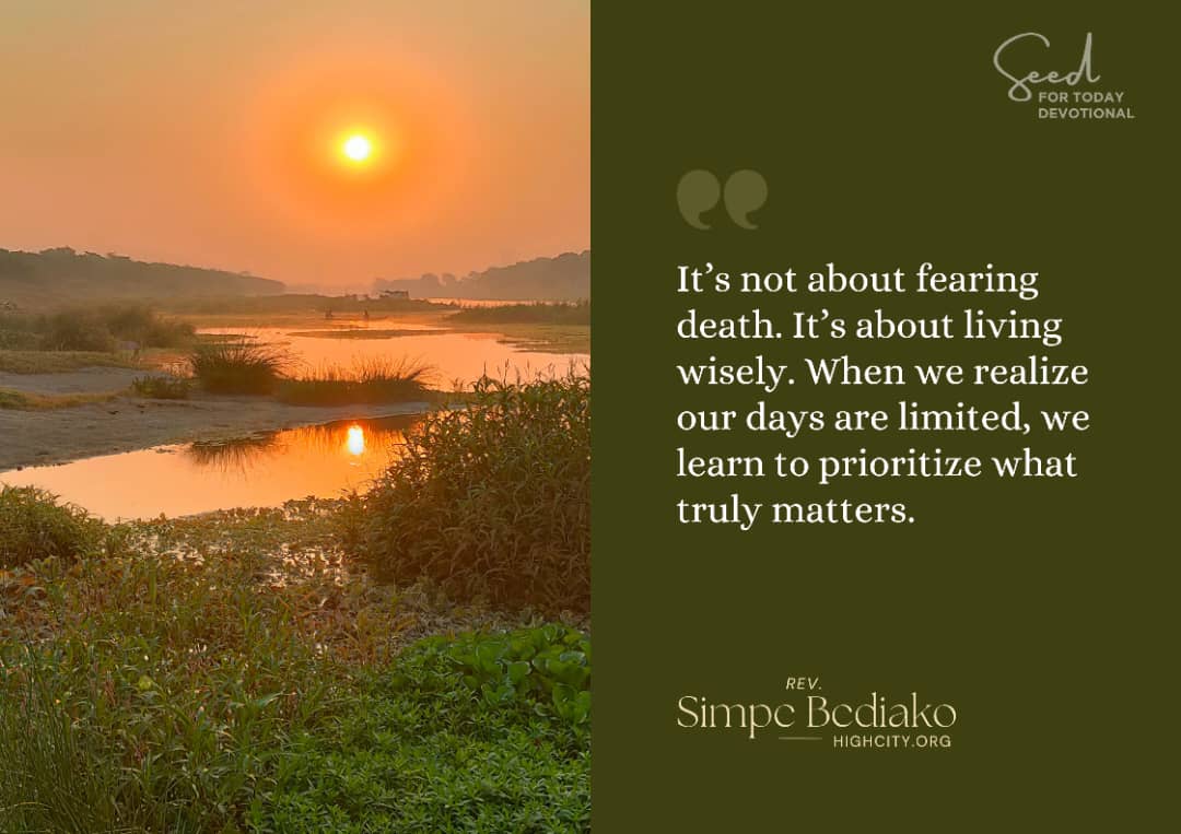 Count your days so you can live with wisdom Count your days, so you can live with wisdom