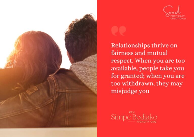 Healthy relationships thrive on Balance and Boundaries - Seed for Today Daily Devotional