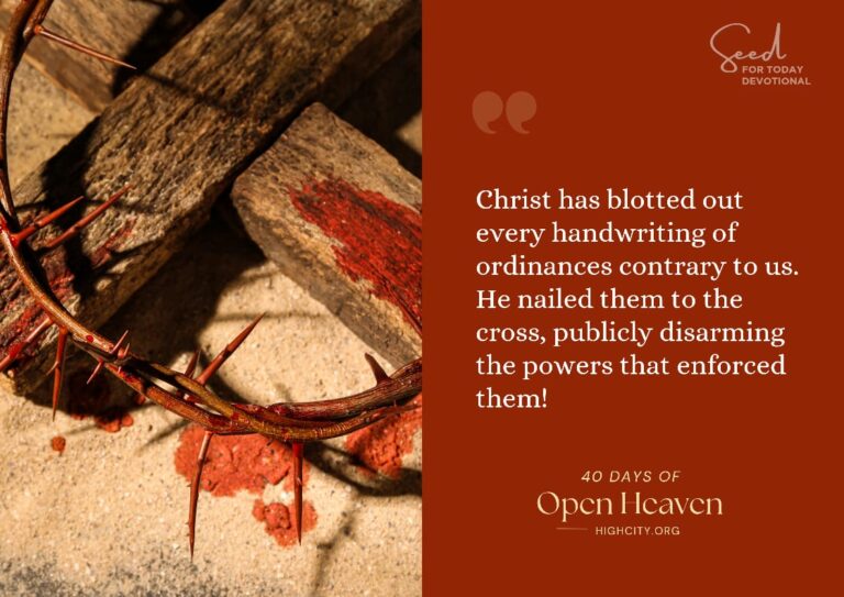 Blotting out Handwritings Against You - Seed for Today Daily Devotional