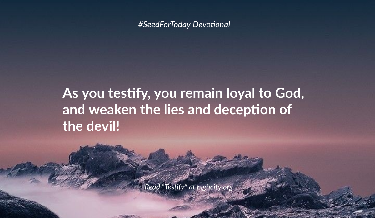 Testify – Seed for Today Testify Testify