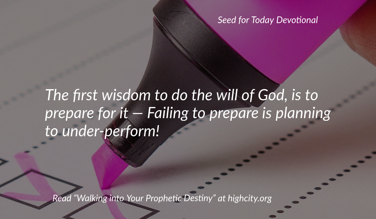 Walking into Your Prophetic Destiny - Seed for Today Daily Devotional
