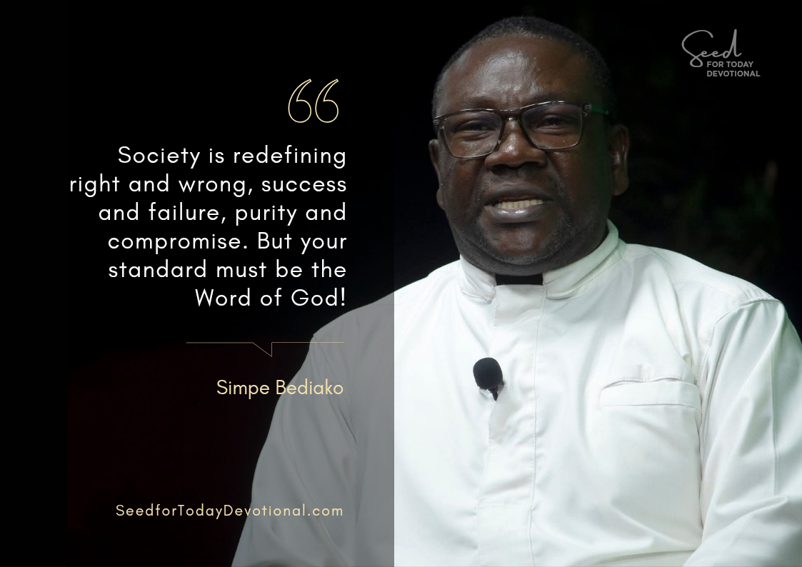 Seed for Today Recalibrate Your Standards Recalibrate Your Standards