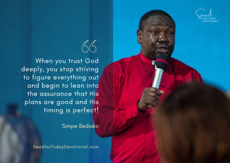 Trust Beyond Understanding - Seed for Today Daily Devotional