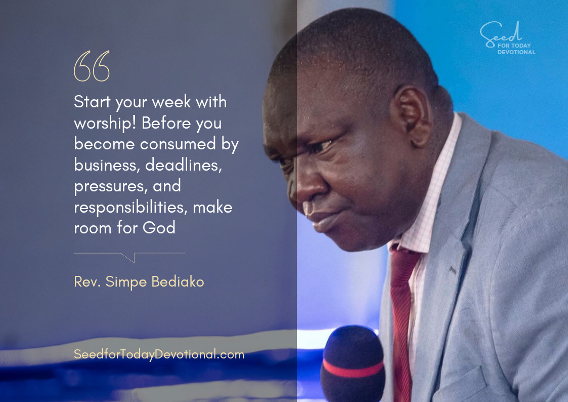 Start Your Week With Worship – Seed for Today Seed for Today Start Your Week With Worship Start Your Week With Worship